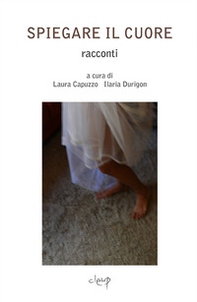 Spiegare il cuore - Librerie.coop