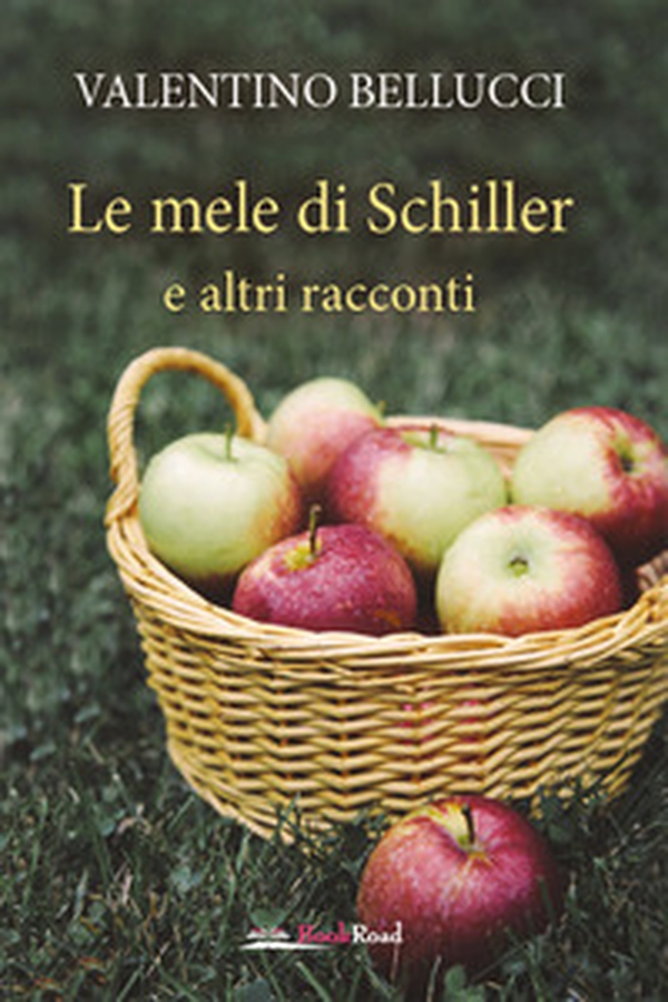 Le mele di Schiller e altri racconti - Librerie.coop Le mele di Schiller e altri racconti - Librerie.coop