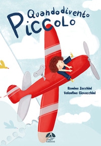 Quando divento piccolo - Librerie.coop