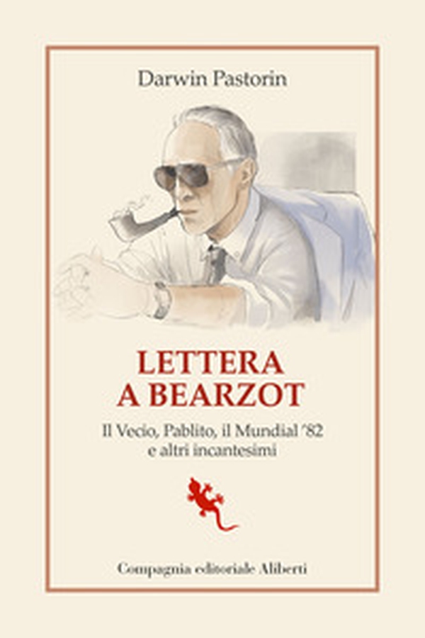 Lettera a Bearzot. Il Vecio, Pablito, il Mundial '82 e altri incantesimi - Librerie.coop Lettera a Bearzot. Il Vecio, Pablito, il Mundial '82 e altri incantesimi - Librerie.coop
