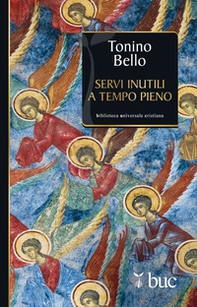 Servi inutili a tempo pieno - Librerie.coop Servi inutili a tempo pieno - Librerie.coop