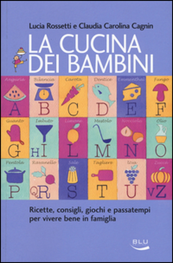 La cucina dei bambini - Librerie.coop La cucina dei bambini - Librerie.coop