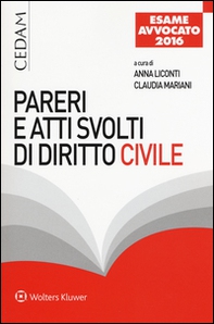 Pareri e atti svolti di diritto civile. Per l'esame di avvocato - Librerie.coop