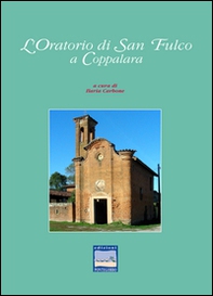 L'oratorio di San Fulco a Coppalara - Librerie.coop L'oratorio di San Fulco a Coppalara - Librerie.coop