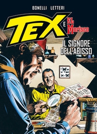 Il signore dell'abisso. Tex e El Morisco - Vol. 1 - Librerie.coop Il signore dell'abisso. Tex e El Morisco - Vol. 1 - Librerie.coop
