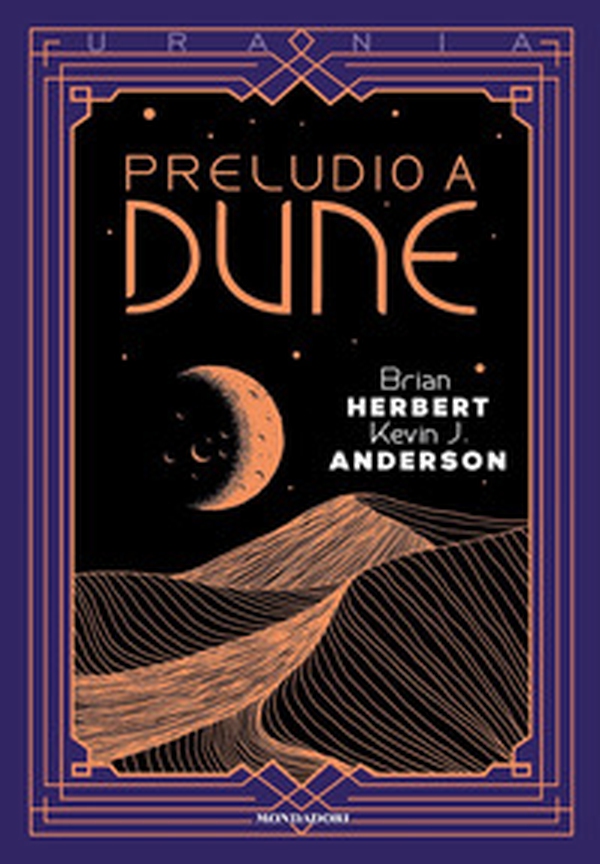 Preludio a Dune - Librerie.coop Preludio a Dune - Librerie.coop