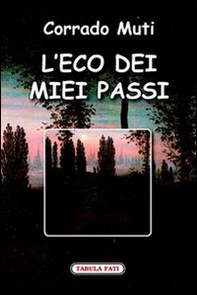 L'eco dei miei passi - Librerie.coop L'eco dei miei passi - Librerie.coop