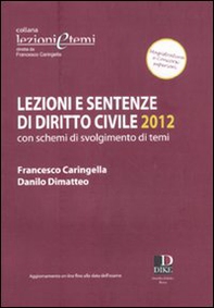 Lezioni e sentenze di diritto civile 2012. Con schemi di svolgimento temi - Librerie.coop