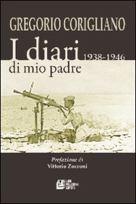 I diari di mio padre 1938-1946 - Librerie.coop I diari di mio padre 1938-1946 - Librerie.coop