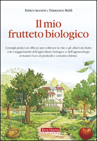 Il mio frutteto biologico - Librerie.coop