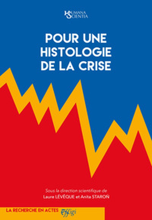 Pour une histologie de la crise - Librerie.coop Pour une histologie de la crise - Librerie.coop