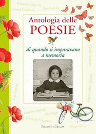 Antologia delle poesie di quando si imparavano a memoria - Librerie.coop Antologia delle poesie di quando si imparavano a memoria - Librerie.coop