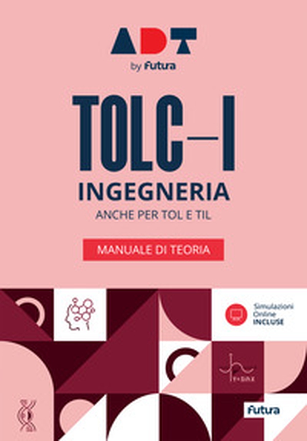 Accademia dei Test. TOLC-I. Ingegneria. Manuale di teoria - Librerie.coop Accademia dei Test. TOLC-I. Ingegneria. Manuale di teoria - Librerie.coop