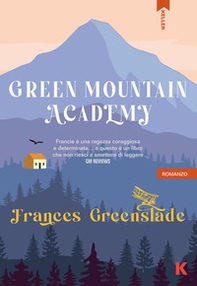 Green Mountain Academy. Ediz. italiana - Librerie.coop Green Mountain Academy. Ediz. italiana - Librerie.coop