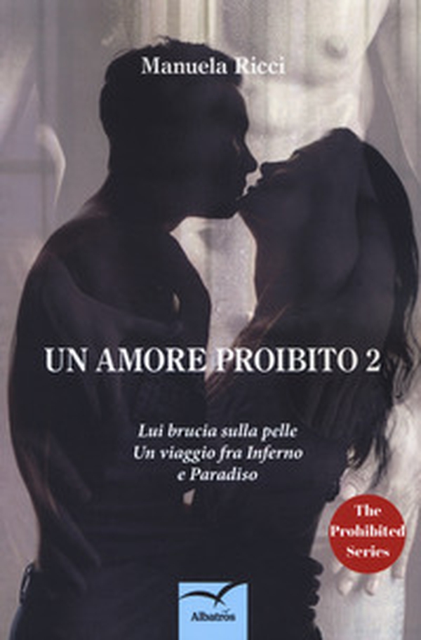 Un amore proibito - Librerie.coop Un amore proibito - Librerie.coop