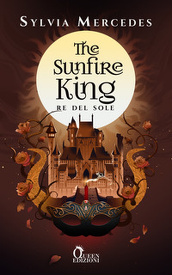 The Sunfire King. Re del sole - Librerie.coop The Sunfire King. Re del sole - Librerie.coop