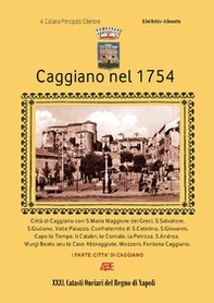 Caggiano nel 1754. 4° Catasto onciario principato citeriore di Salerno - Vol. 1 - Librerie.coop