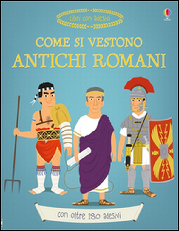 Come si vestono gli antichi romani? - Librerie.coop Come si vestono gli antichi romani? - Librerie.coop