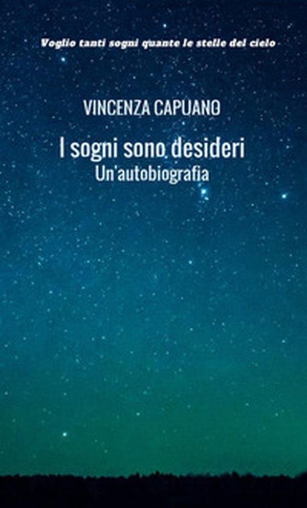 I sogni sono desideri. Un' autobiografia - Librerie.coop I sogni sono desideri. Un' autobiografia - Librerie.coop