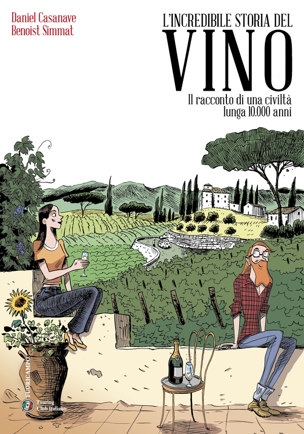 L'incredibile storia del vino - Librerie.coop L'incredibile storia del vino - Librerie.coop