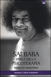 Sai Baba parla della psicoterapia - Librerie.coop Sai Baba parla della psicoterapia - Librerie.coop
