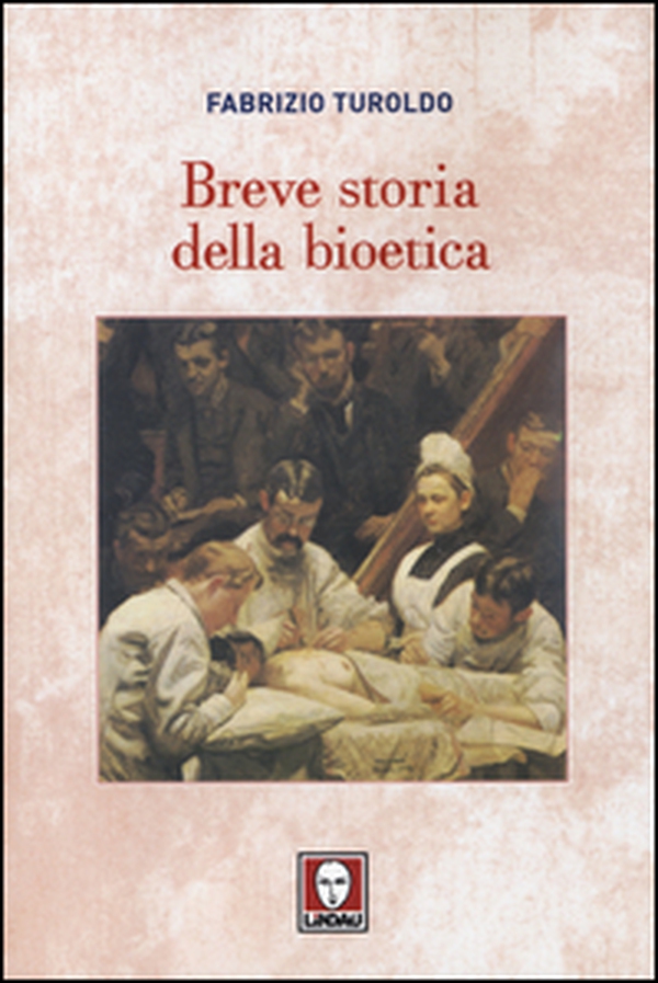 Breve storia della bioetica - Librerie.coop Breve storia della bioetica - Librerie.coop