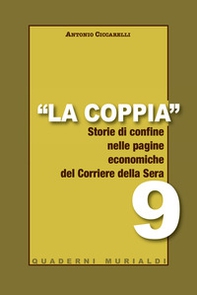 La coppia. Storia di confine nelle pagine economiche del Corriere della Sera - Librerie.coop