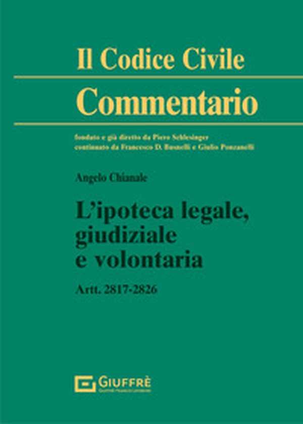 L'ipoteca legale, giudiziale e volontaria - Librerie.coop