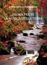 Suona per te la musica della terra - Librerie.coop