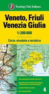 Veneto, Friuli Venezia Giulia 1:200.000 - Librerie.coop Veneto, Friuli Venezia Giulia 1:200.000 - Librerie.coop