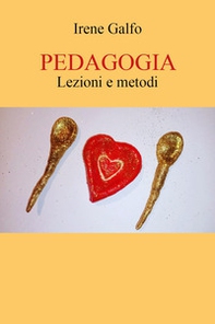 Pedagogia. Lezioni e metodi - Librerie.coop
