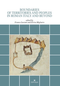 Boundaries of territories and peoples in roman Italy and beyond - Librerie.coop