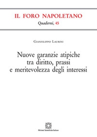 Nuove garanzie atipiche tra diritto, prassi e meritevolezza degli interessi - Librerie.coop