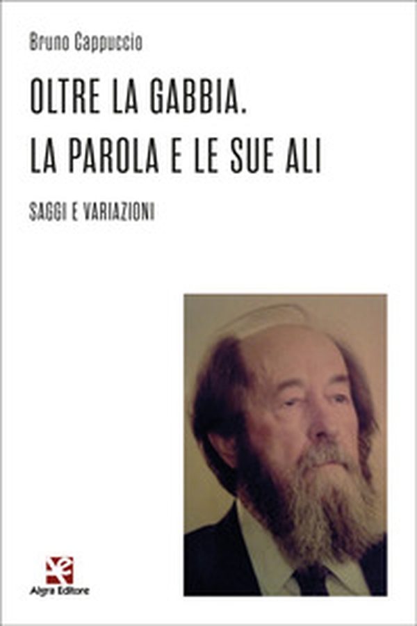 Oltre la gabbia. La parola e le sue ali. Saggi e variazioni - Librerie.coop Oltre la gabbia. La parola e le sue ali. Saggi e variazioni - Librerie.coop