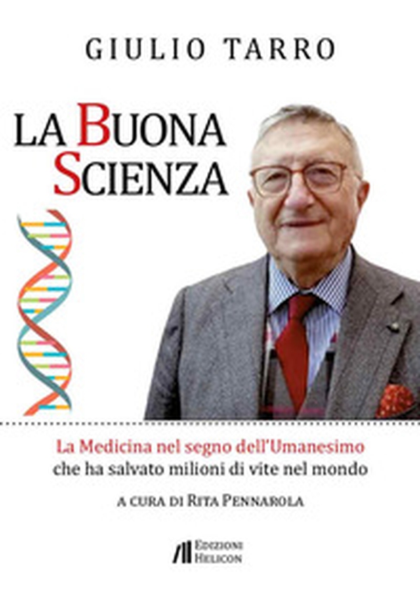 La buona scienza. La medicina nel segno dell'umanesimo che ha salvato milioni di vite nel mondo - Librerie.coop La buona scienza. La medicina nel segno dell'umanesimo che ha salvato milioni di vite nel mondo - Librerie.coop