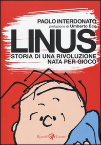 Linus. Storia di una rivoluzione nata per gioco - Librerie.coop Linus. Storia di una rivoluzione nata per gioco - Librerie.coop