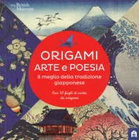 Origami. Arte e poesia. Il meglio della tradizione giapponese - Librerie.coop