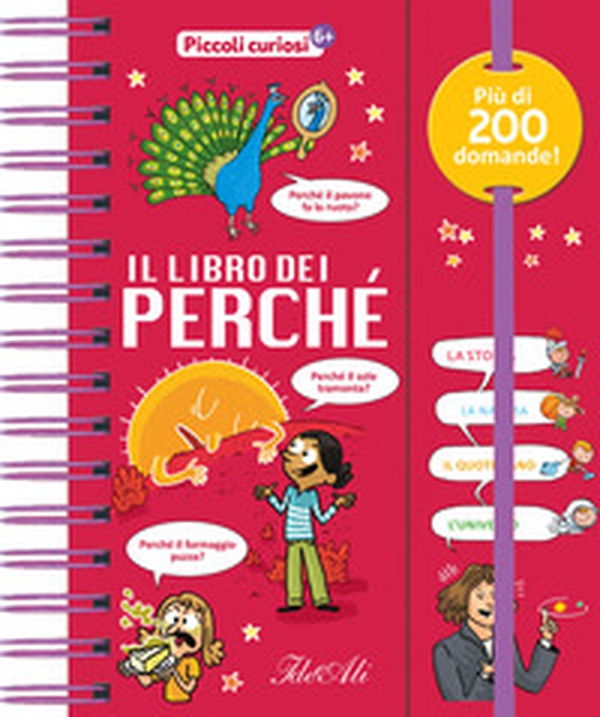 Il libro dei perché. Piccoli curiosi - Librerie.coop Il libro dei perché. Piccoli curiosi - Librerie.coop
