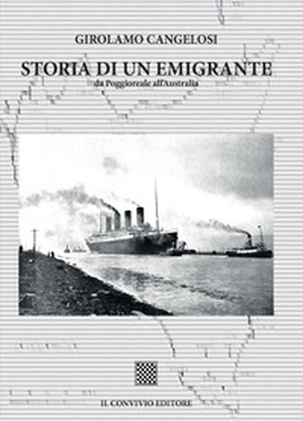 Storia di un emigrante da Poggioreale all'Australia - Librerie.coop Storia di un emigrante da Poggioreale all'Australia - Librerie.coop