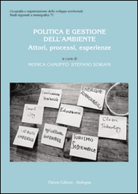 Politica e gestione dell'ambiente. Attori, processi, esperienze - Librerie.coop