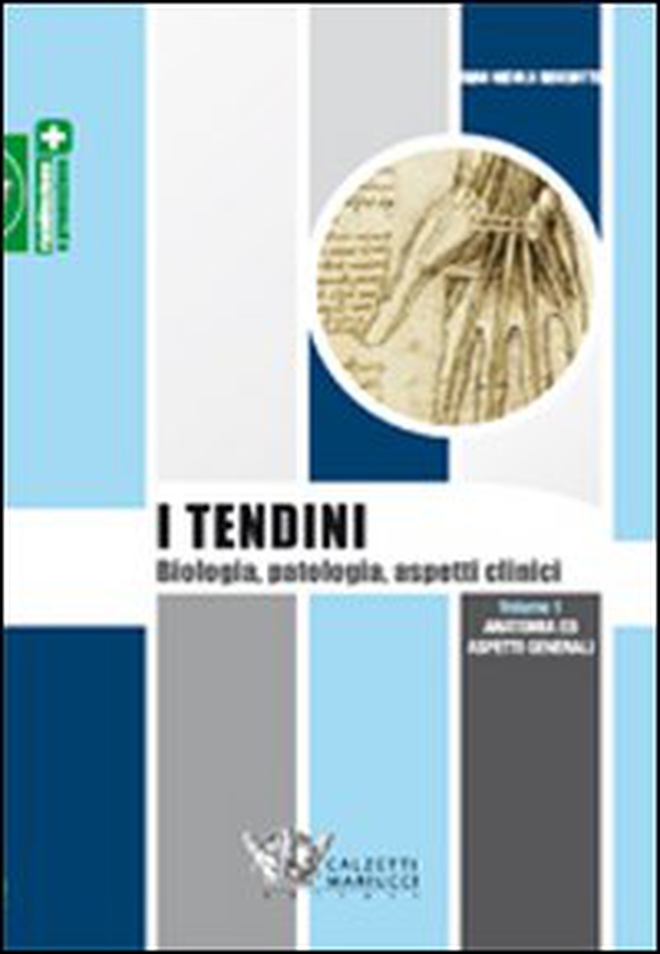 I tendini. Biologia, patologia, aspetti clinici - Vol. 1 - Librerie.coop I tendini. Biologia, patologia, aspetti clinici - Vol. 1 - Librerie.coop