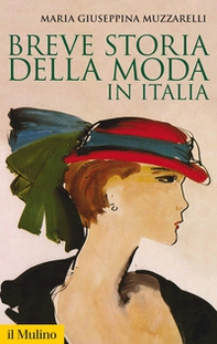 Breve storia della moda in Italia - Librerie.coop