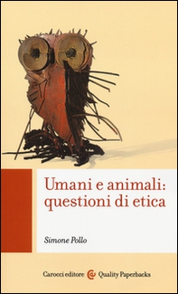 Umani e animali: questioni di etica - Librerie.coop