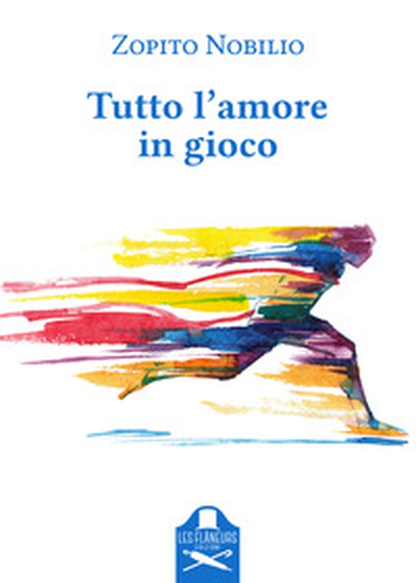 Tutto l'amore in gioco - Librerie.coop Tutto l'amore in gioco - Librerie.coop