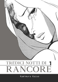 Tredici notti di rancore - Vol. 1 - Librerie.coop Tredici notti di rancore - Vol. 1 - Librerie.coop