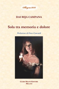Sola tra memoria e dolore - Librerie.coop