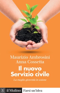 Il nuovo servizio civile. La meglio gioventù in azione - Librerie.coop