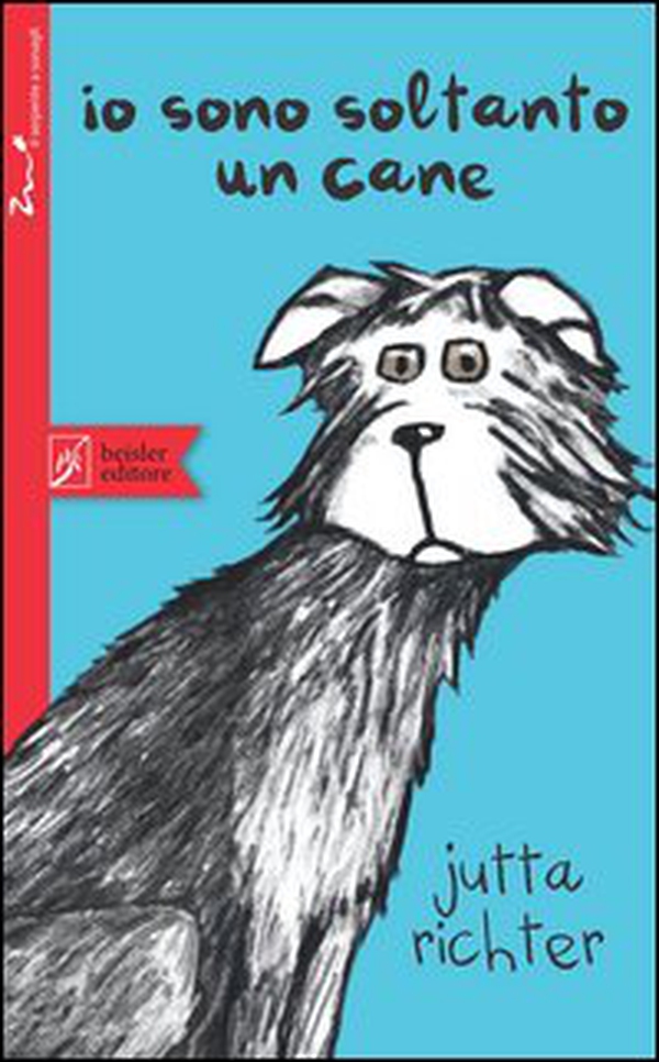 Io sono soltanto un cane - Librerie.coop Io sono soltanto un cane - Librerie.coop