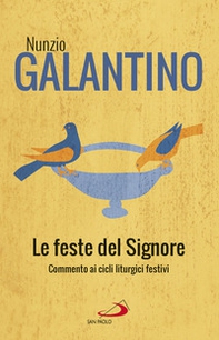 Le feste del Signore. Commenti ai cicli liturgici festivi - Librerie.coop Le feste del Signore. Commenti ai cicli liturgici festivi - Librerie.coop