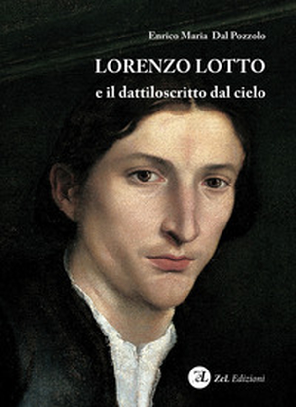 Lorenzo Lotto e il dattiloscritto dal cielo - Librerie.coop Lorenzo Lotto e il dattiloscritto dal cielo - Librerie.coop